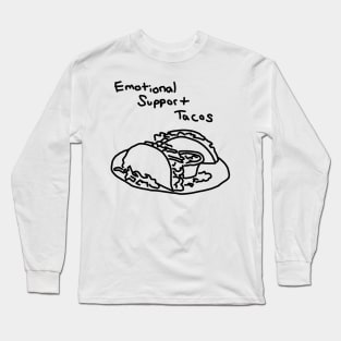 Emotional Support Tacos Long Sleeve T-Shirt